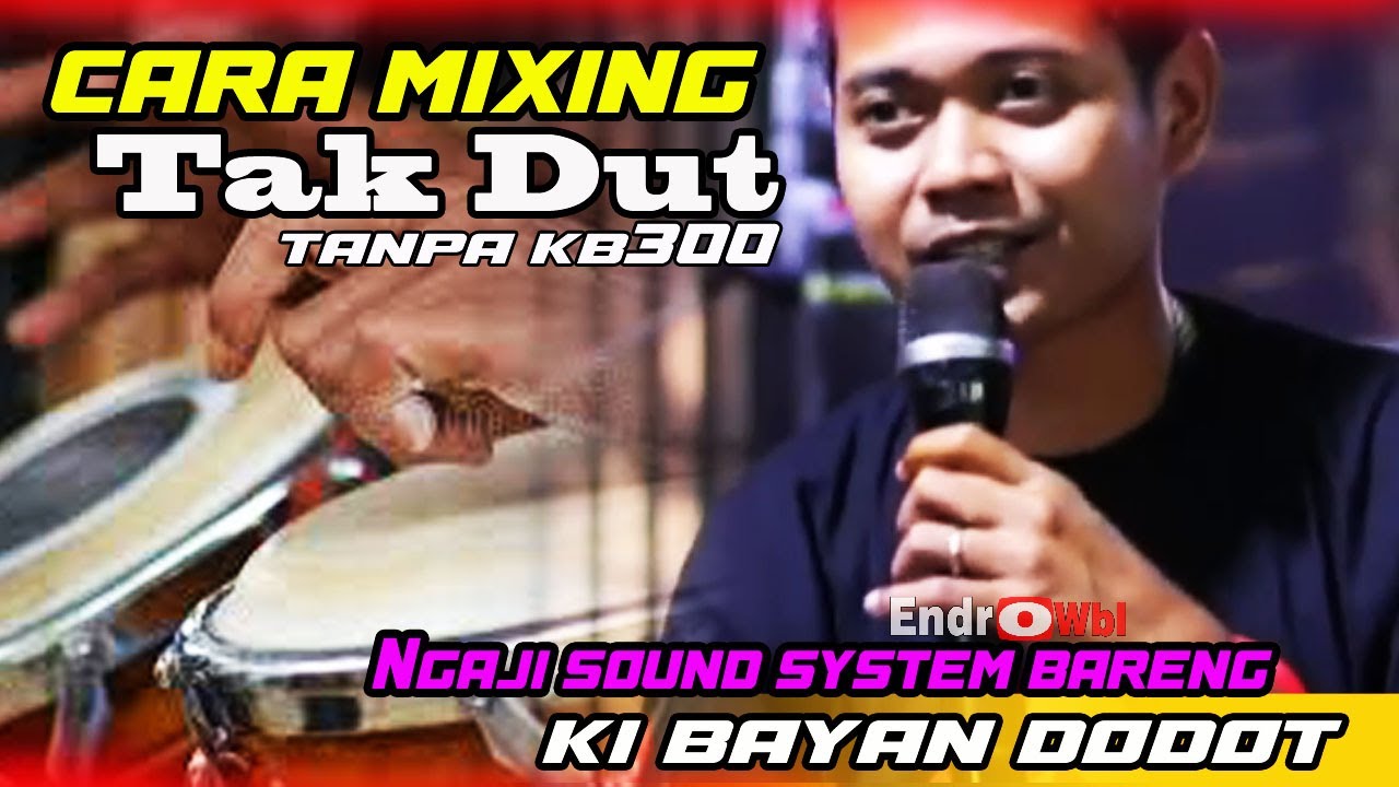 Cara mixing tak dut music dangdut koplo  ki bayan dodot