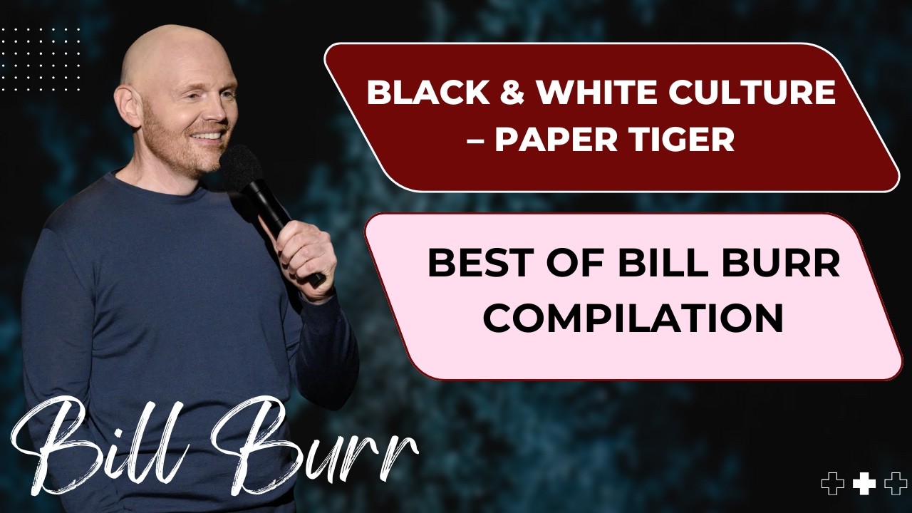 Bill Burr: Black & White Culture – Paper Tiger | Best Of Bill Burr Compilation