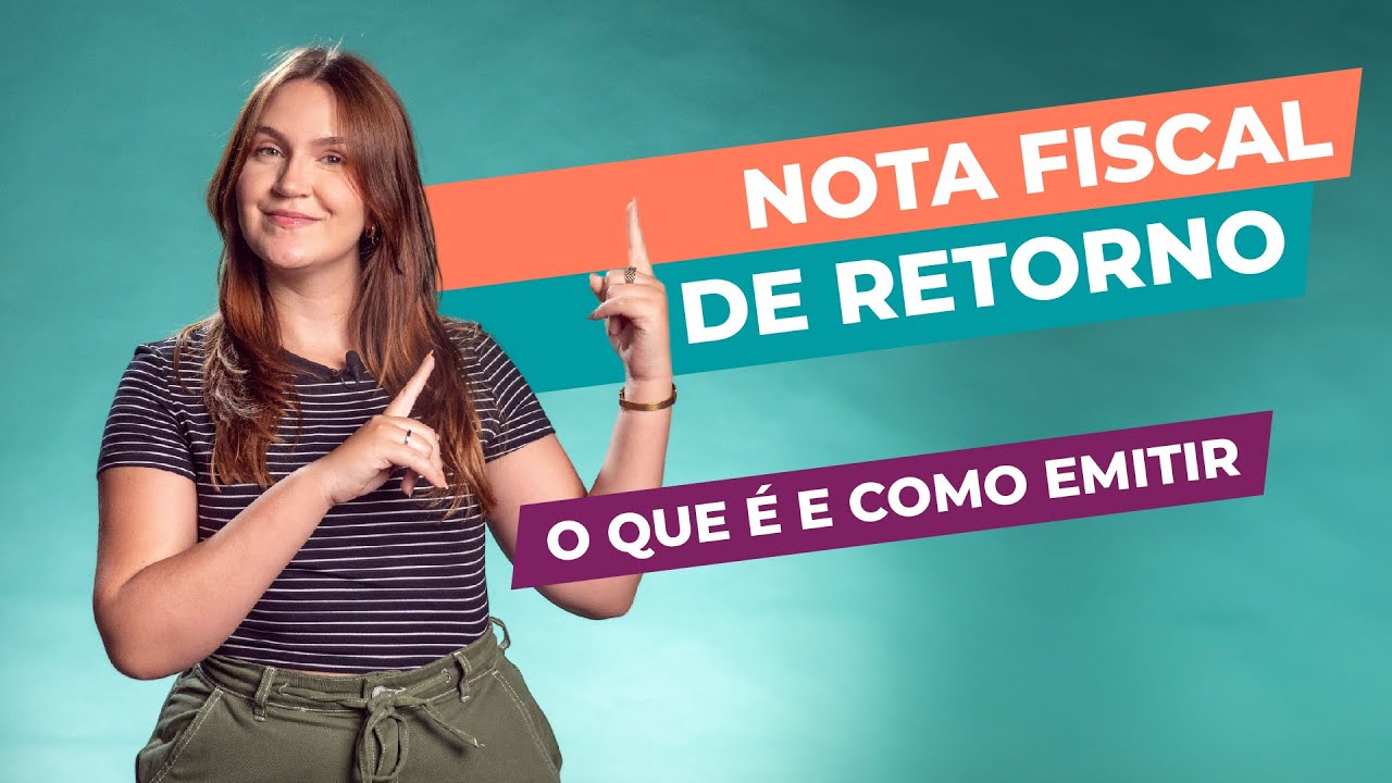 Nota fiscal de retorno: o que &eacute;, como e quando emitir