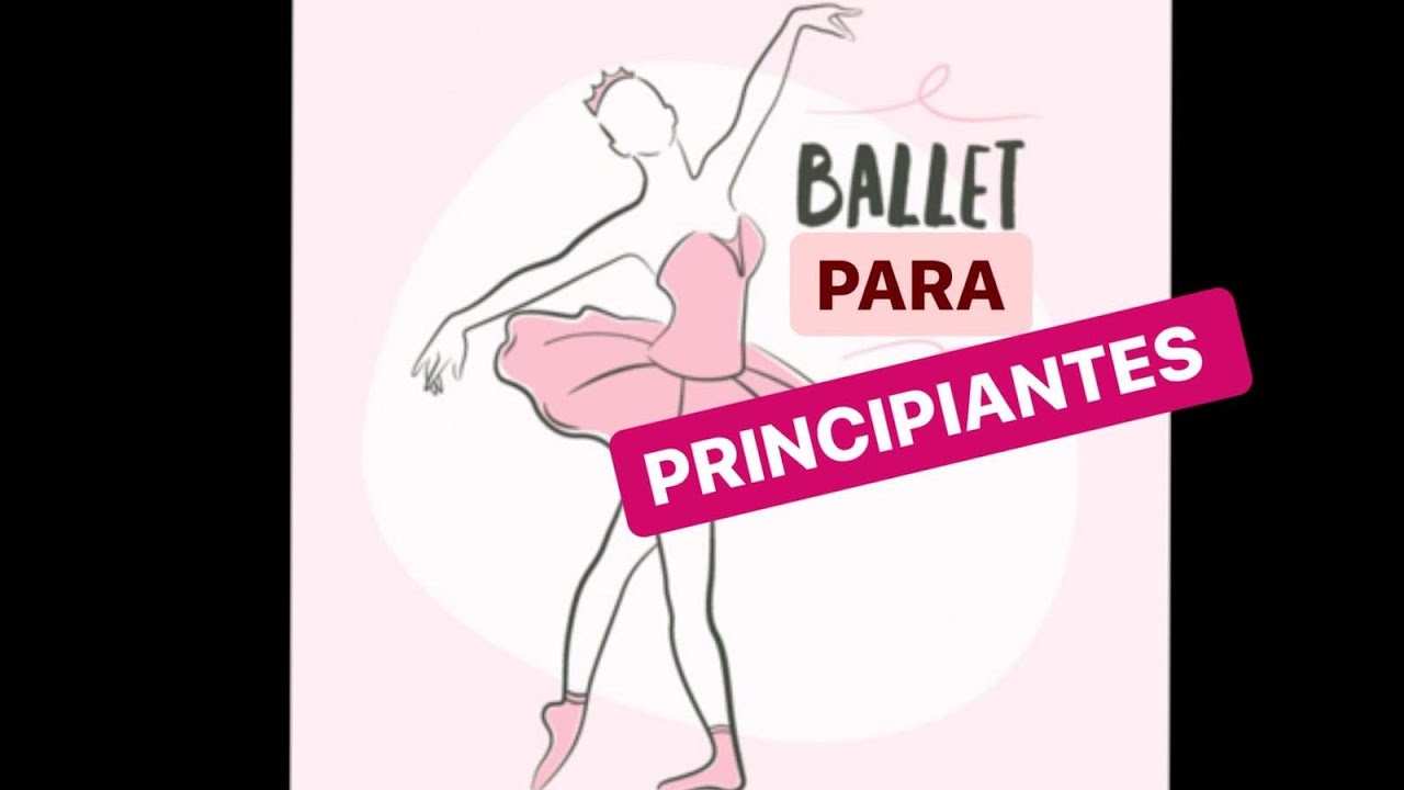 BALLET PARA PRINCIPIANTES. ACEDANCE
