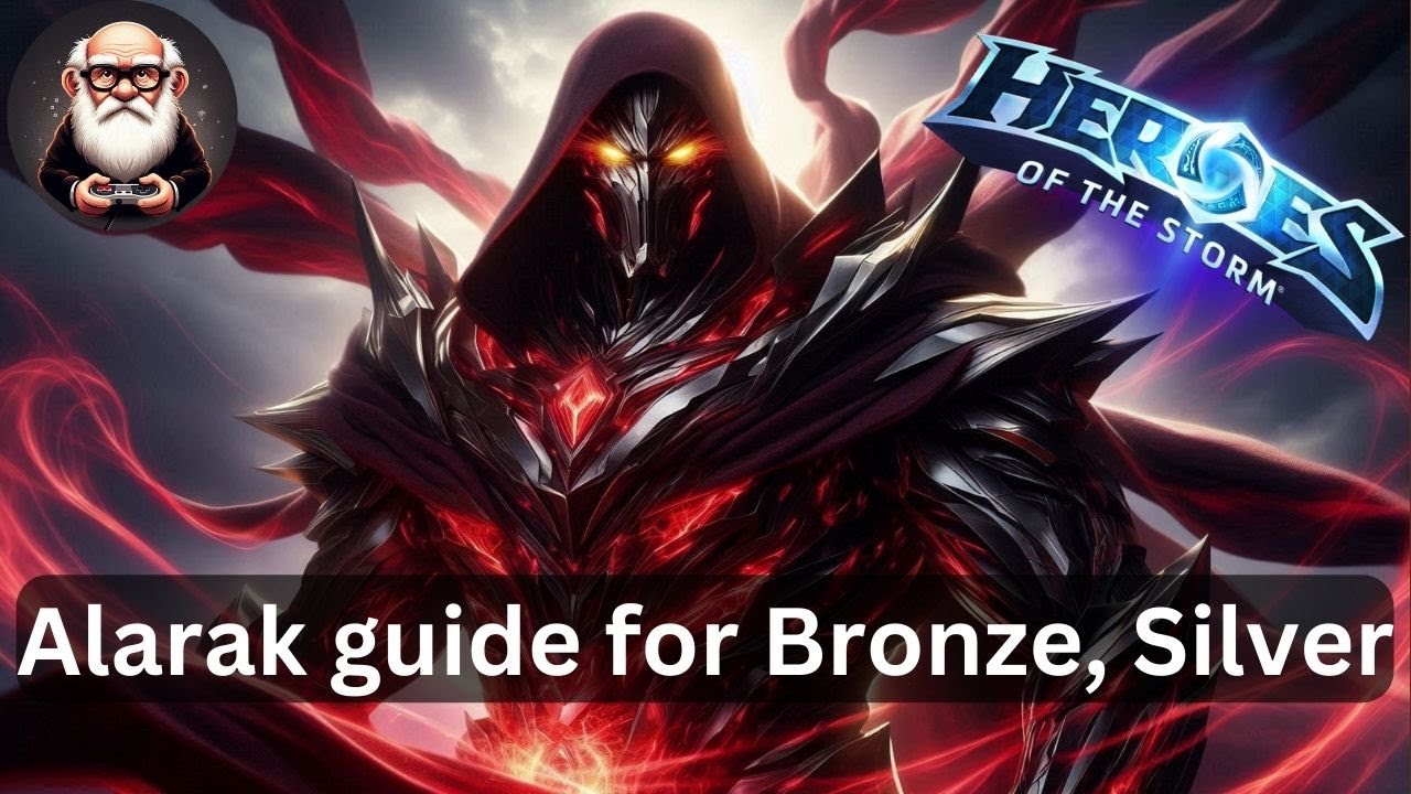 Alarak Guide for Bronze & Silver - Ranked Silver EU - Heroes of the Storm HOTS - Storm League