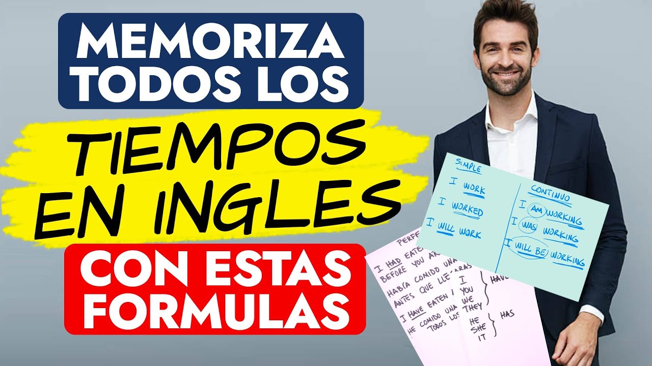 MEMORIZA TODOS LOS TIEMPOS EN INGLES CON ESTAS FORMULAS