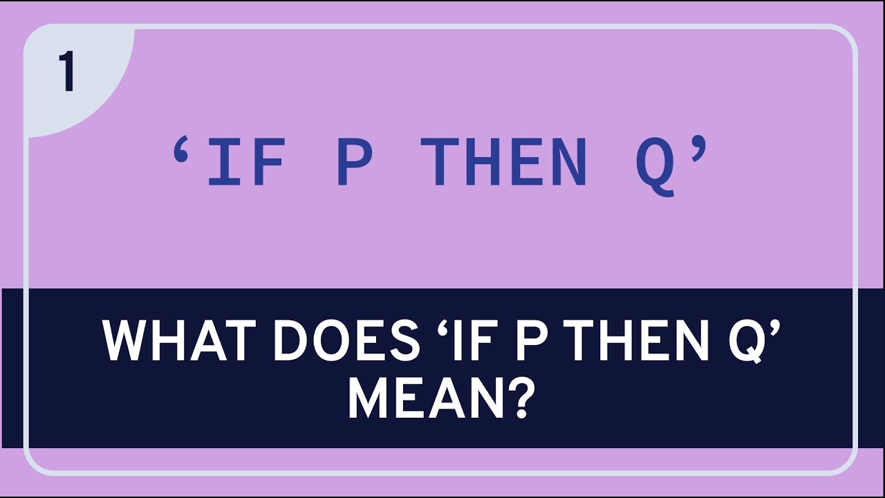 PHILOSOPHY - Language: Conditionals #1 [HD]