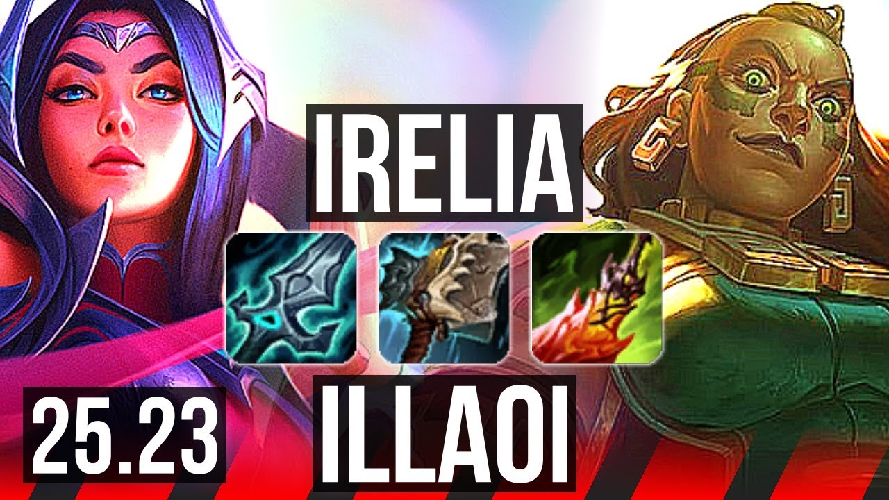 IRELIA vs ILLAOI (TOP) | KR Master | 25.23