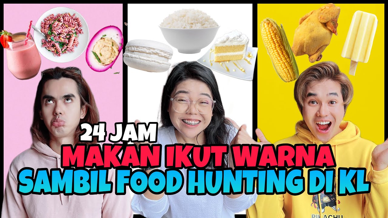 MAKAN IKUT WARNA SAMBIL FOOD HUNTING DI KUALA LUMPUR!