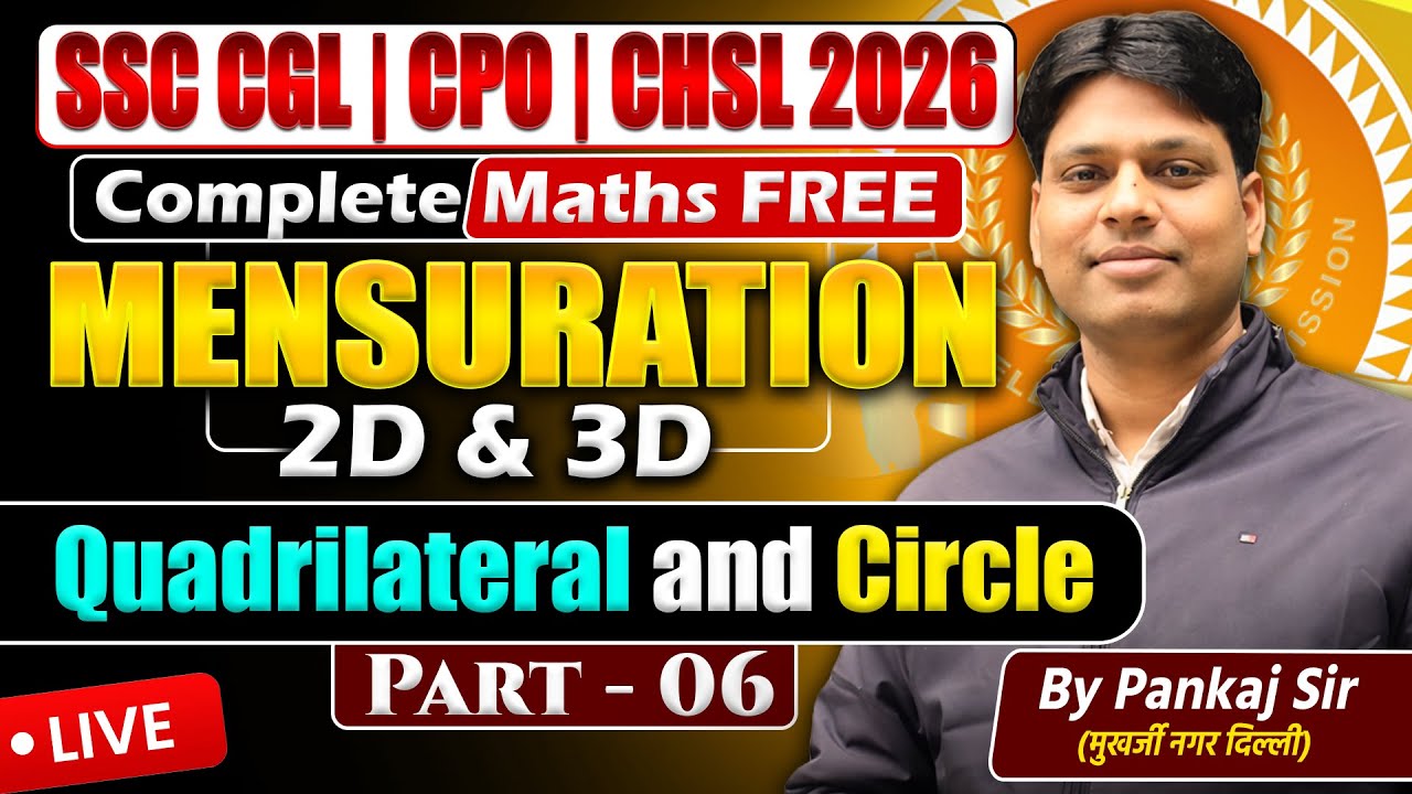 Mensuration Complete Chapter | 2D & 3D | Quadrilateral & Circle | SSC 2026