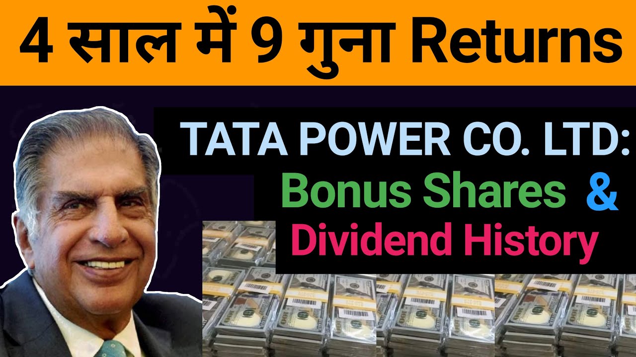 4 साल में 9 गुना Returns | Tata Power Co. Ltd: Bonus Shares & Dividend History | Tata Power Share |
