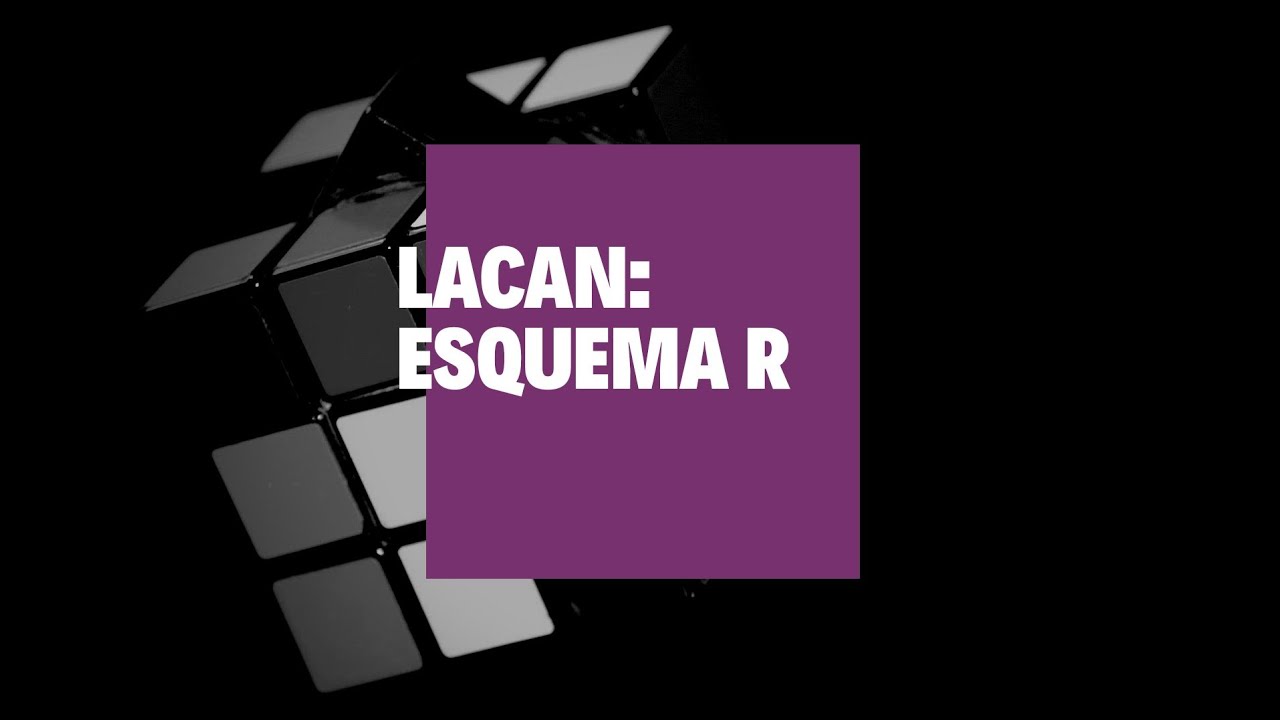 Lacan: Esquema R - Inconsciente en Pantuflas