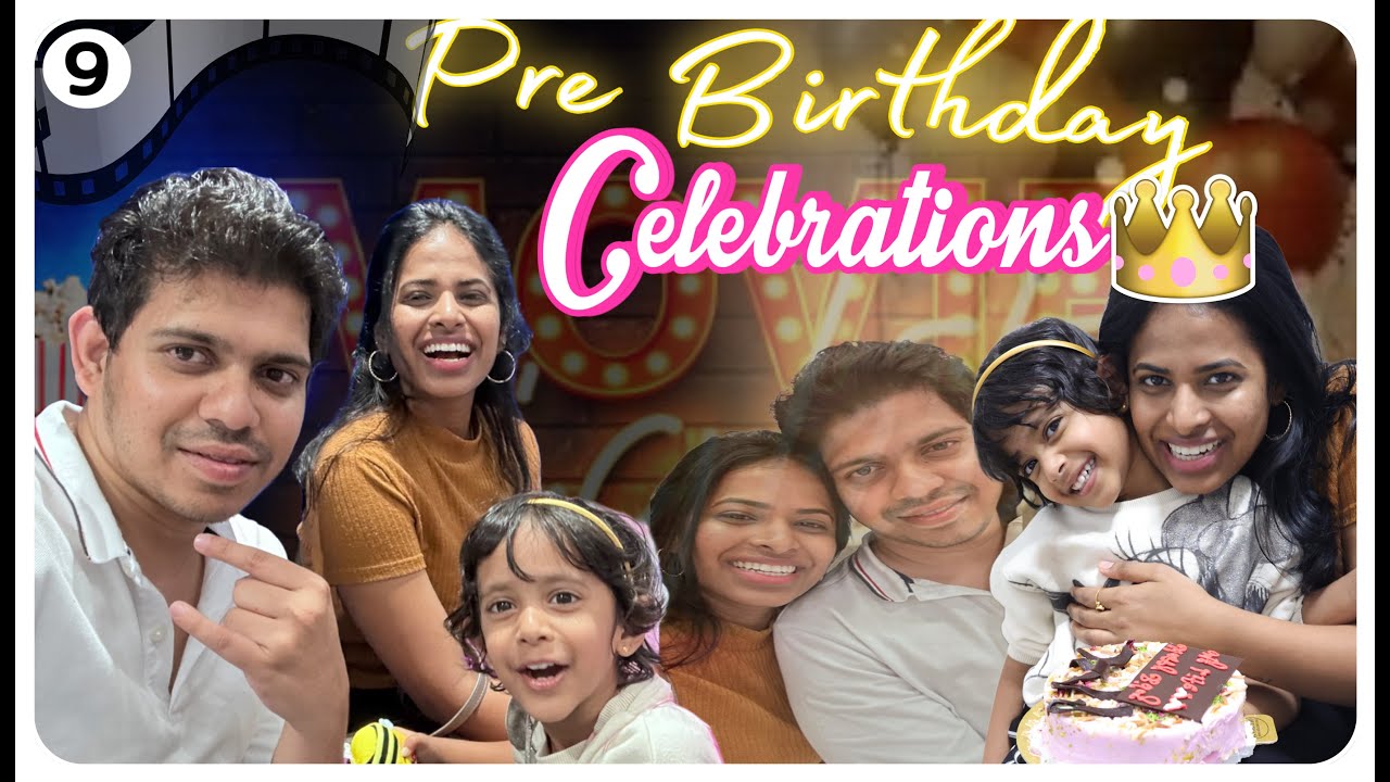 EP-9 ||  ముందు రోజు  నా BIRTHDAY ఇలా celebrate చేసుకున్నాము || PSPK MOVIE || DINNER || Celebrations.