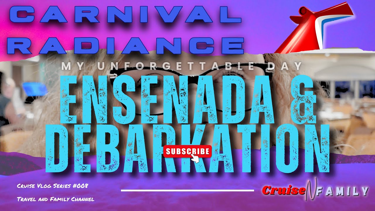 Видеоблог о круизе «Энсенада и высадка» | Carnival Radiance | Побережье Нижней Калифорнии в Мексике!