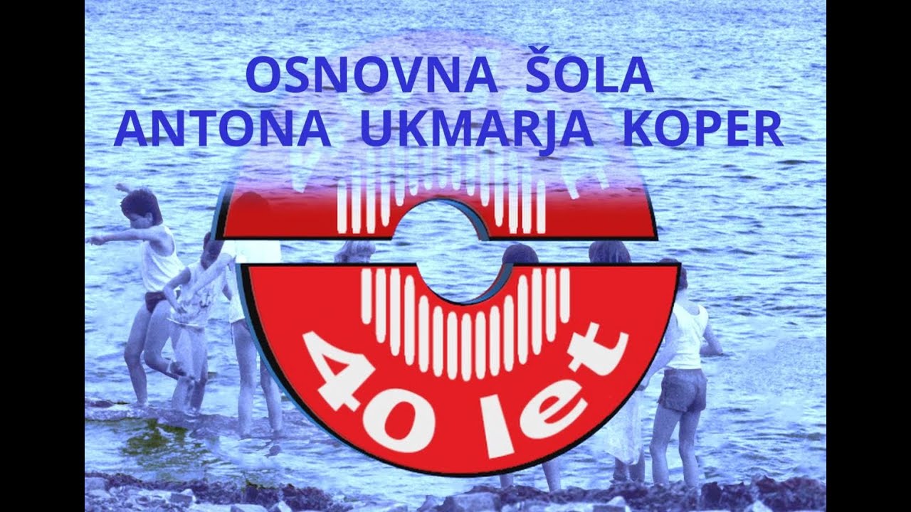 Dokumentarni film ob 40 letnici OŠ Antona Ukmarja Koper