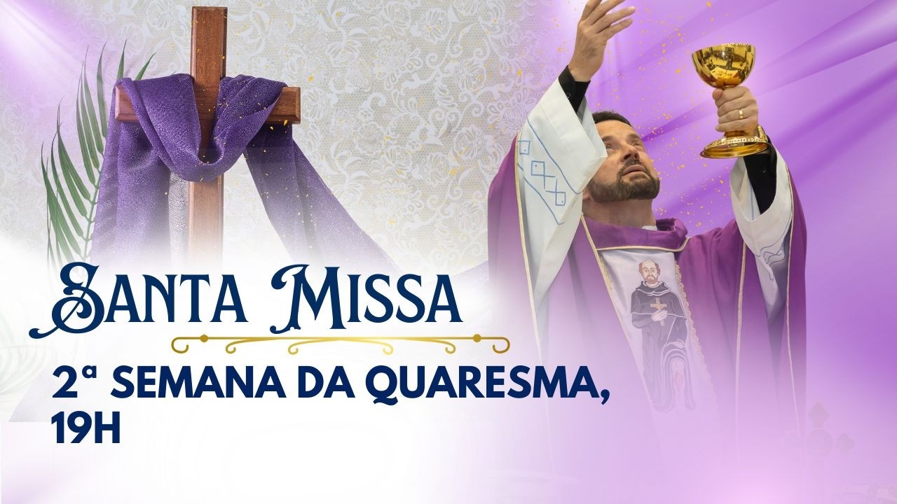 Santa Missa com Frei Rinaldo | Igreja São Peregrino | 05/03/26 às 19h