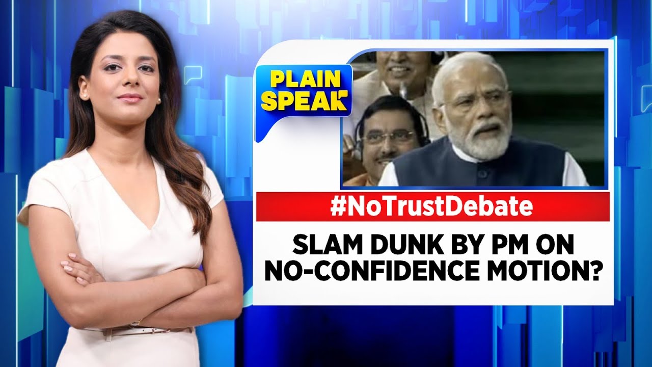 No Confidence Motion: Slam Dunk By PM Modi? | No Trust Debate | Lok Sabha Plain Speak | INDIA Vs NDA
