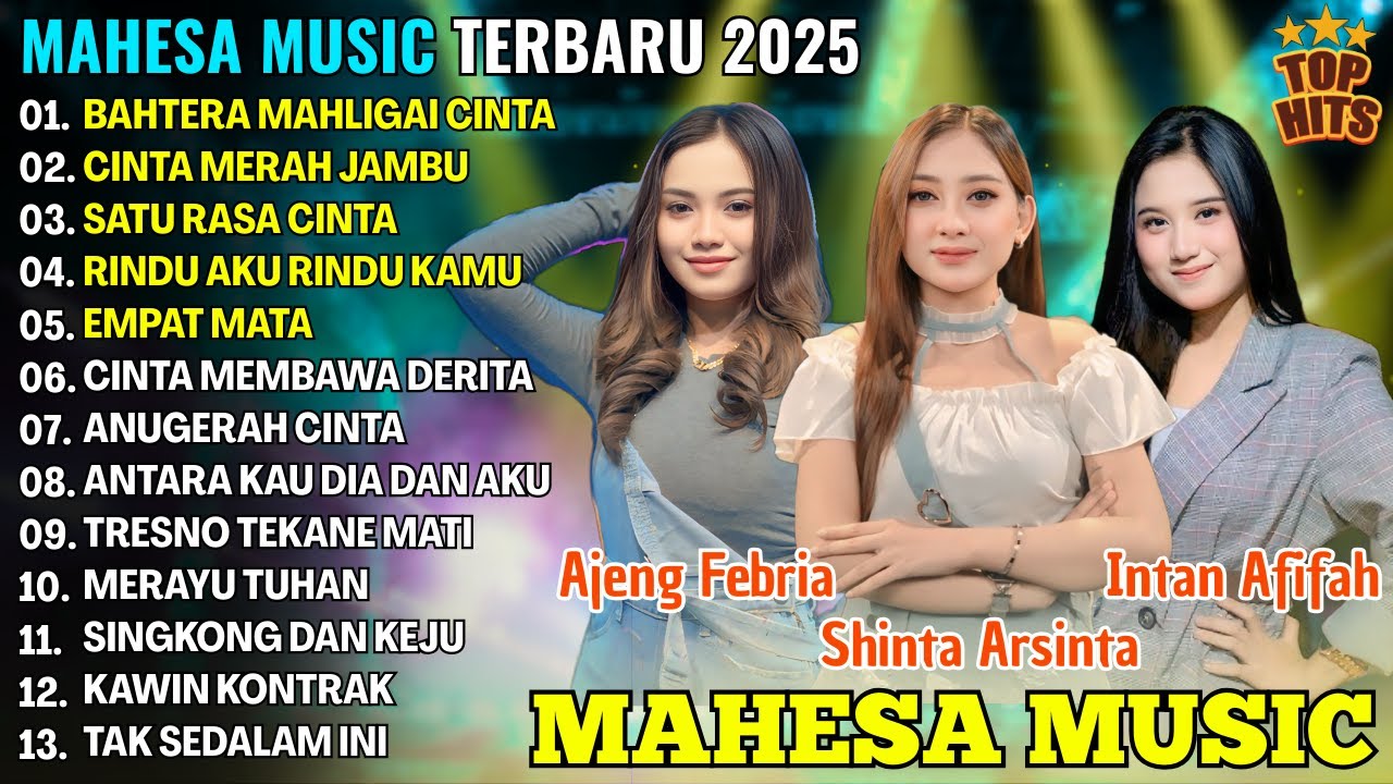 BAHTERA MAHLIGAI CINTA - AJENG FEBRIA, SHINTA ARSINTA, INTAN AFIFAH - DANGDUT KOPLO MAHESA 2025