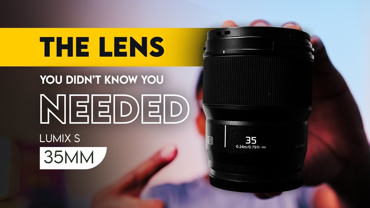 Panasonic Lumix S 35mm f/1.8 - The Lens You Didn’t Know You Needed!