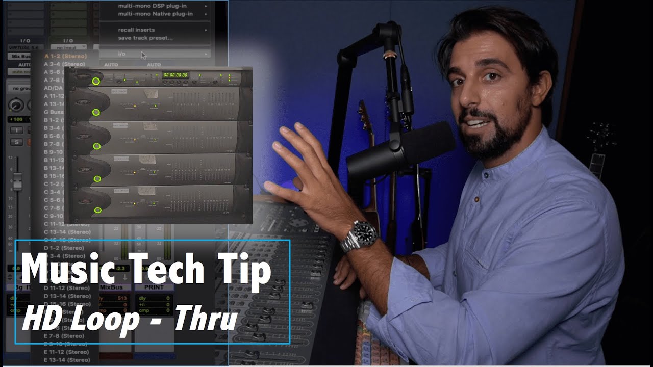 How Pro Tools HD I/O Loop Thru works
