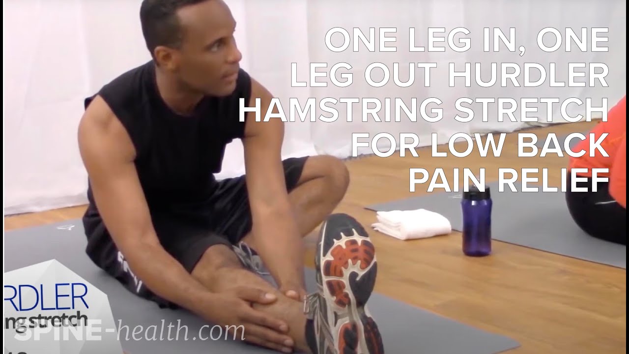 One Leg In, One Leg Out Hurdler Hamstring Stretch for Low Back Pain Relief