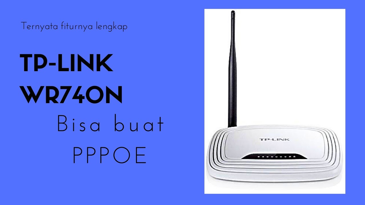 Setting dan konfigurasi router bekas spedy TL-WR740N dengan mode PPPOE