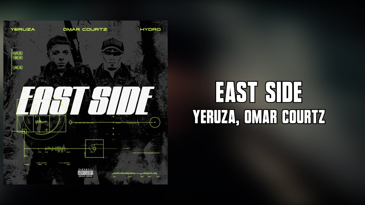 Yeruza, Omar Courtz, Hydro - East Side (Letra) | CODA