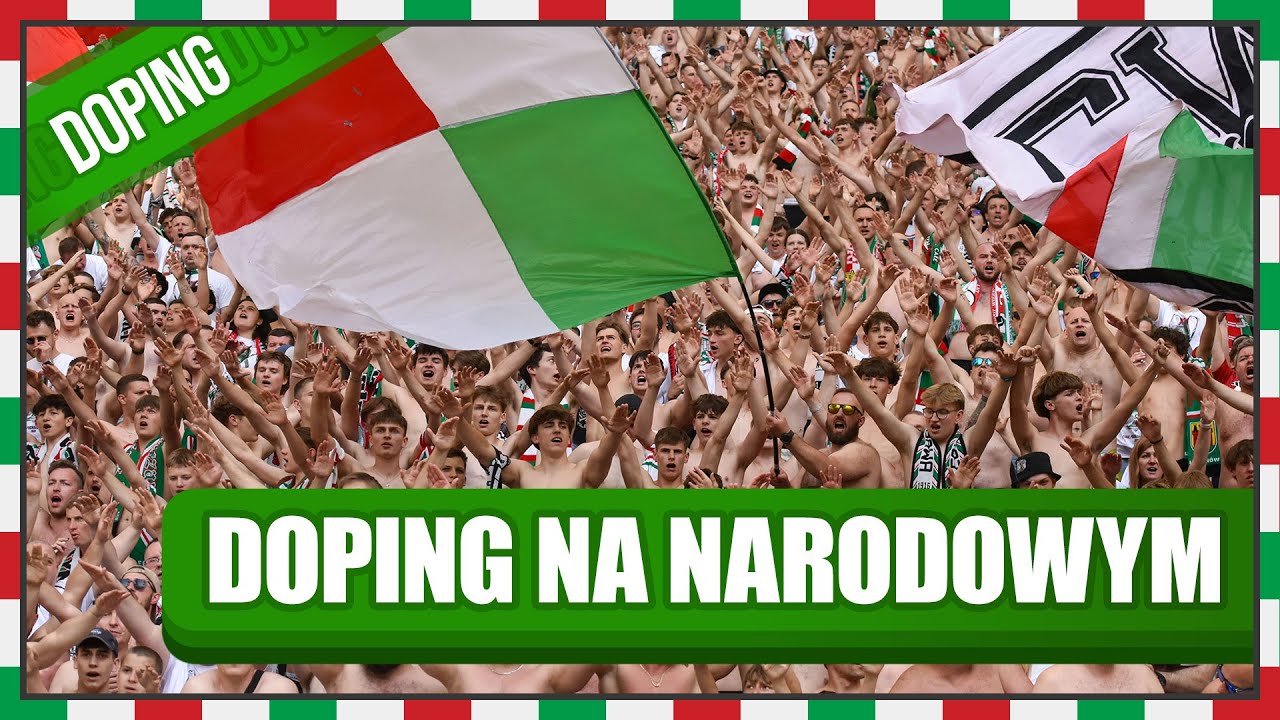 CAŁY DOPING LEGII NA NARODOWYM