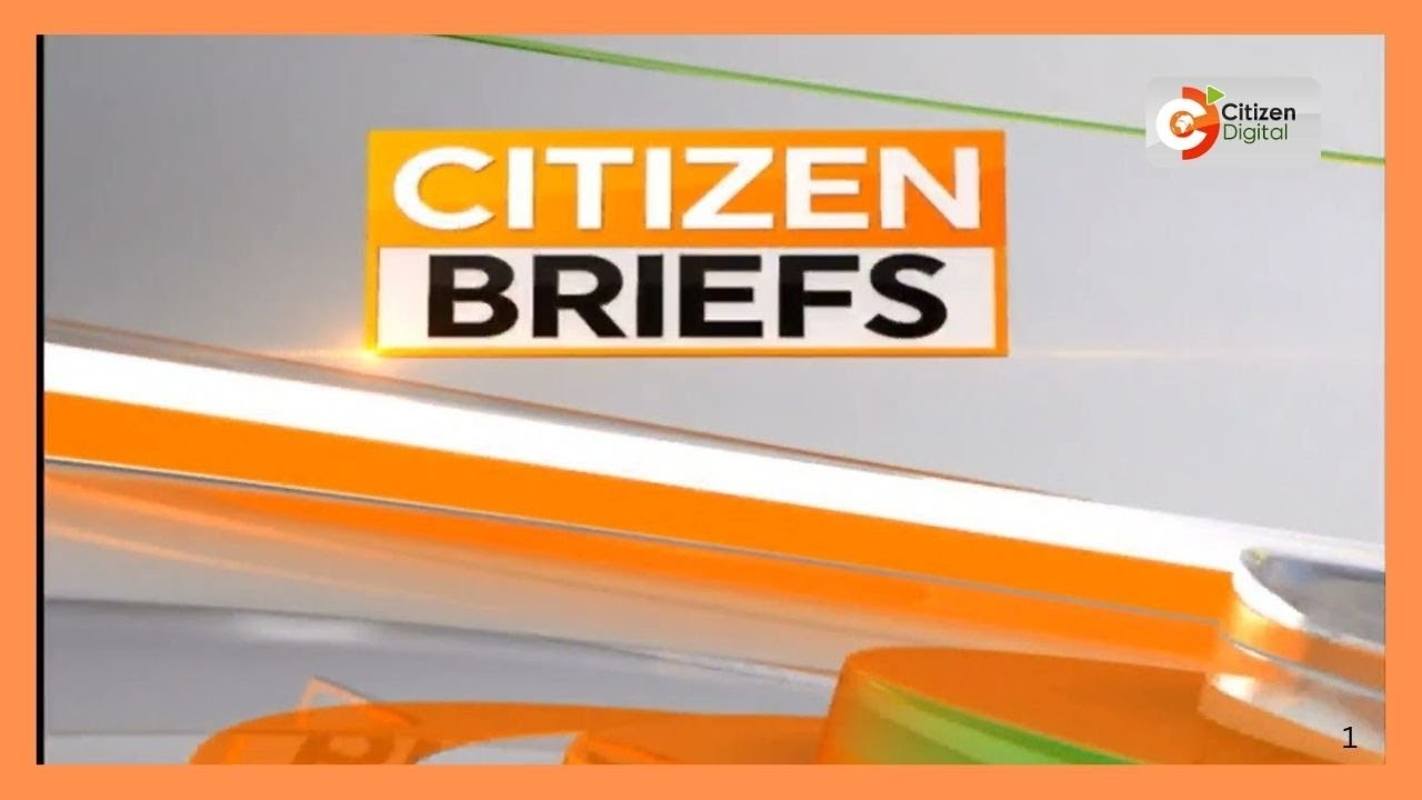 CITIZEN TV NEWS BRIEFS AT 4PM 24TH OCTOBER