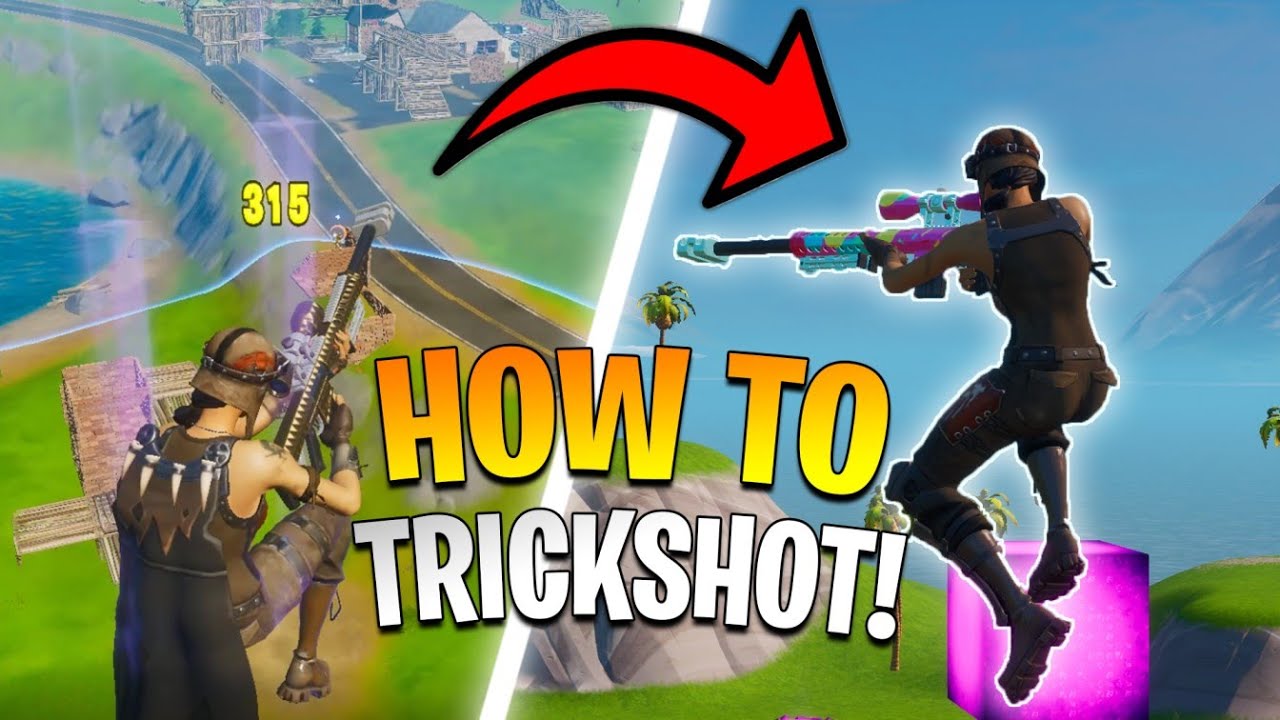 How to TRICKSHOT on Fortnite for BEGINNERS! (Trickshotting Tutorial)