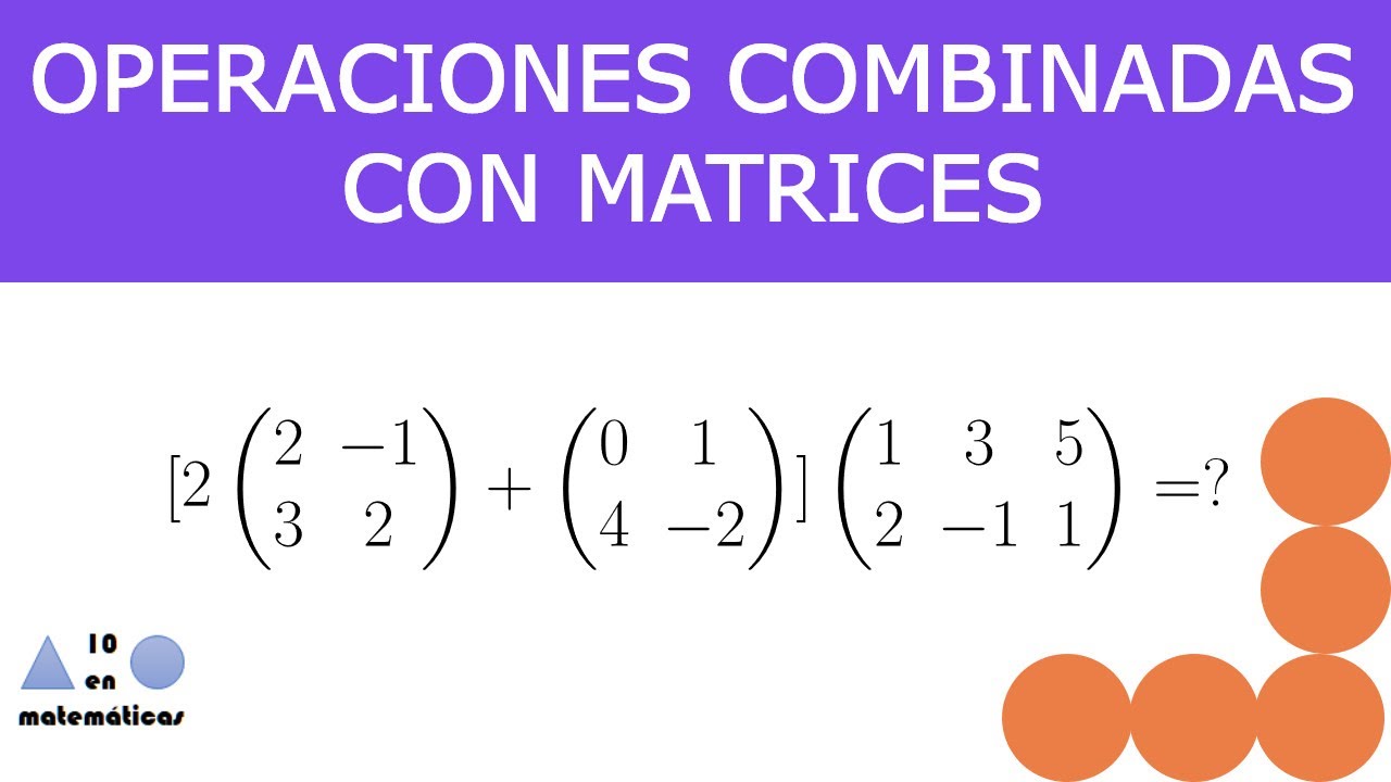 Operaciones combinadas con matrices