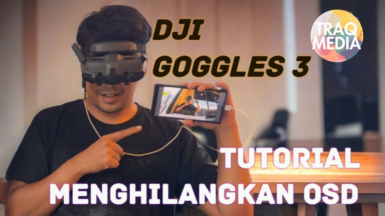 Tutorial Menghilangkan Live OSD pada DJI GOGGLES 3