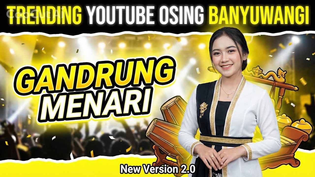Lagu Baru GANDRUNG MENARI - Osing Banyuwangi