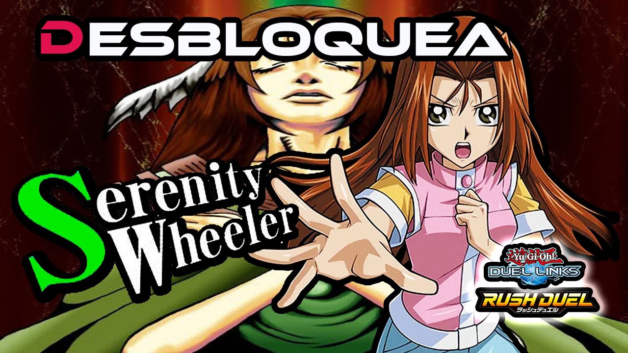 Yu-Gi-Oh ! Duel Links - Desbloquea A Serenity Wheeler [Duel Monster] [Speed Duel]