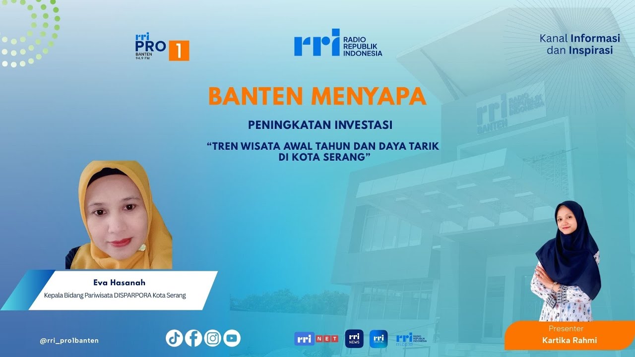 Banten Menyapa -“Tren wisata awal tahun dan daya tarik di kota serang”