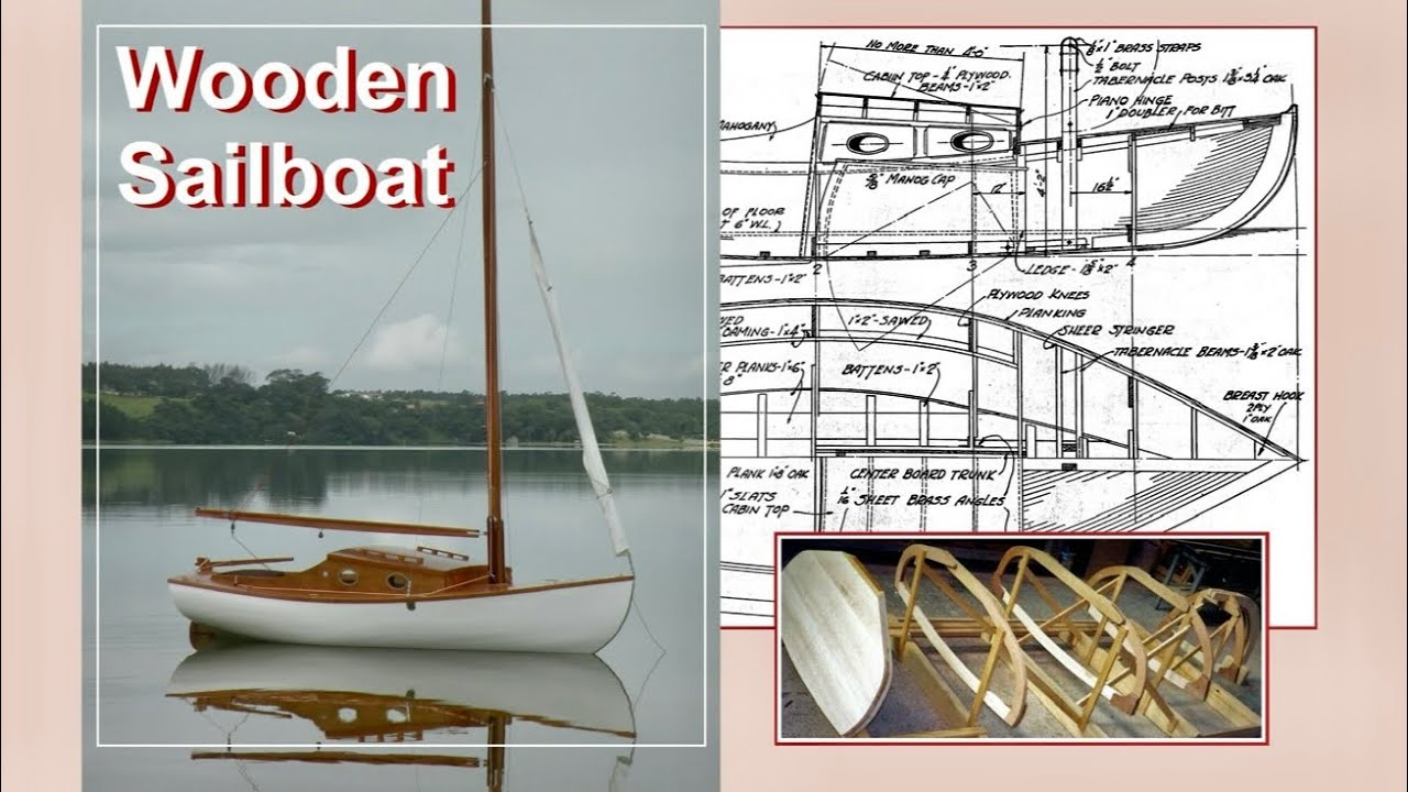 Building a Classic Wooden Sailboat - Start to Finish - Titmouse 15