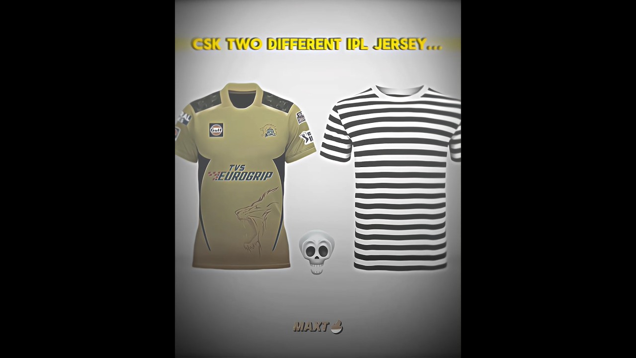 CSK TWO JERSEY💀🔥