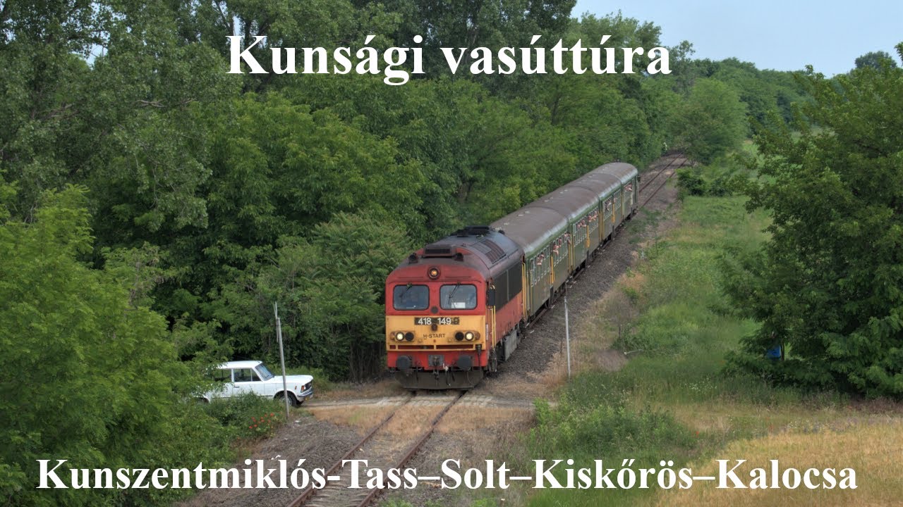 Kunsági vasúttúra - Kunszentmiklós-Tass–Solt–Kiskőrös–Kalocsa (151. és 153. sz. vasútvonalak)