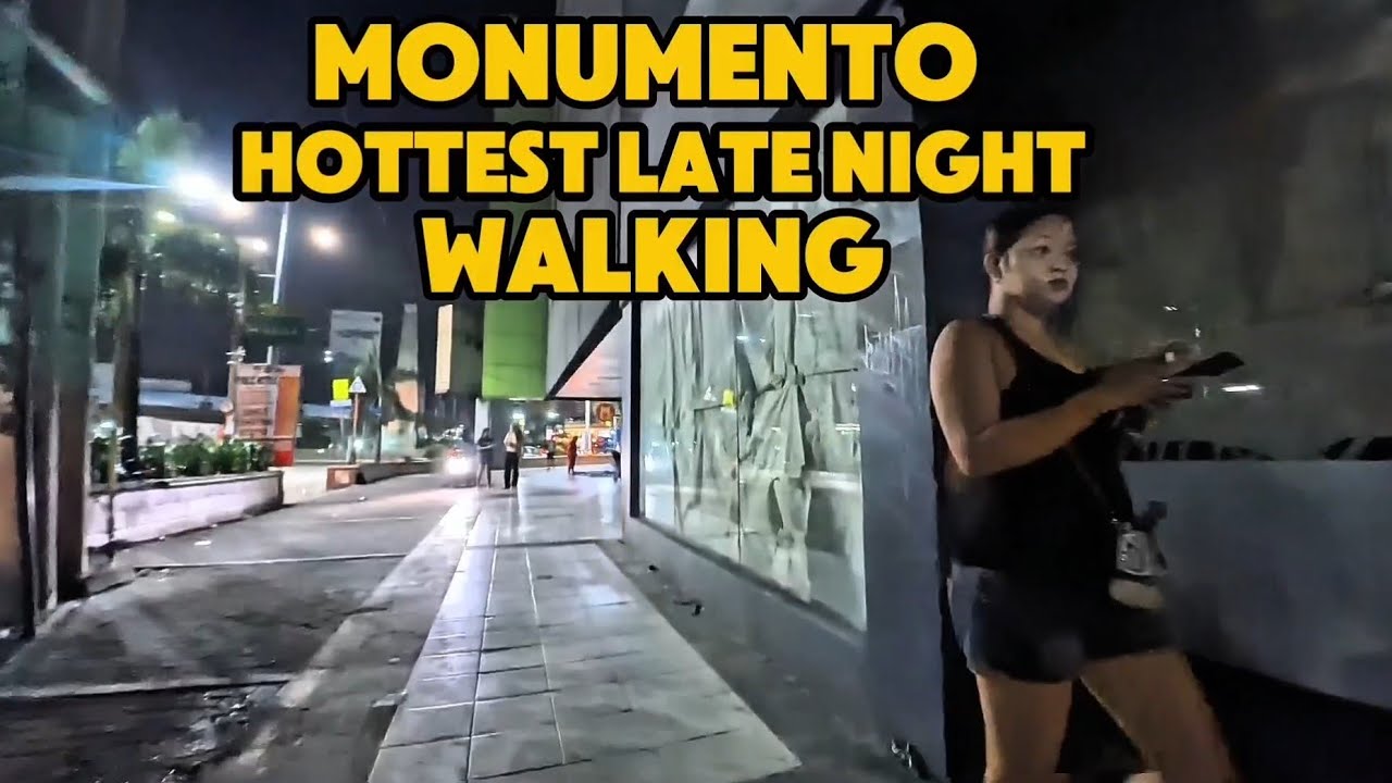 LATE NIGHT HOTTEST MIDNIGHT NIGHTLIFE MONUMENTO CALOOCAN WALK TOUR