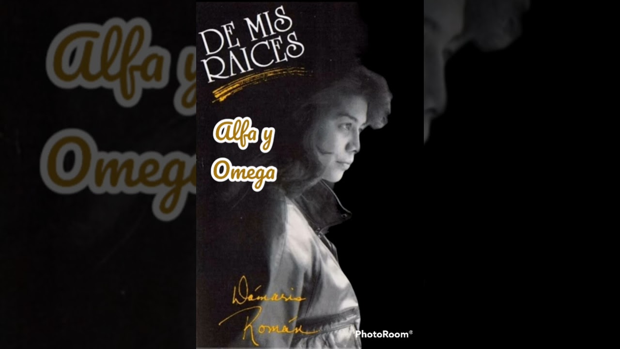 ALFA Y OMEGA - DAMARIS ROMAN