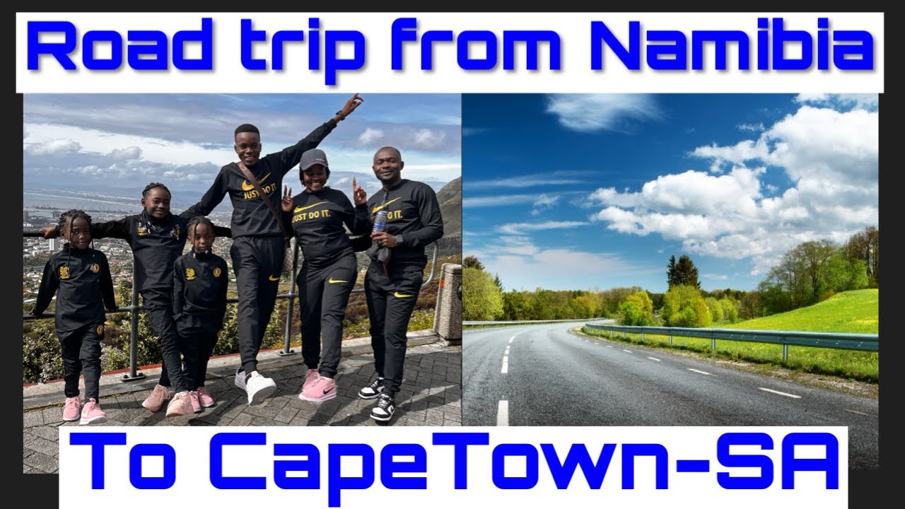 Namibia to Cape Town by Road: Travel Tales and Stunning Views.