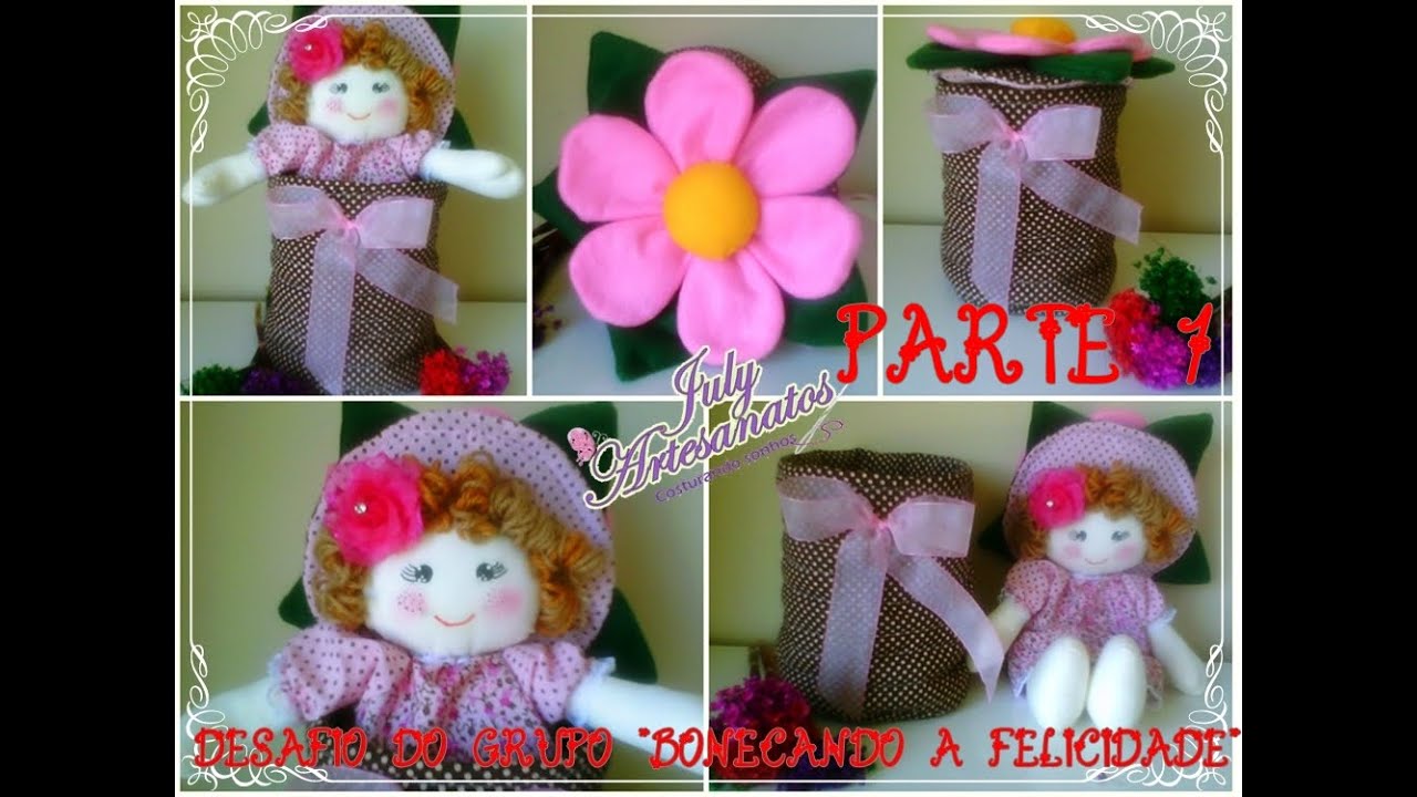 BONECA FLOR- PASSO A PASSO( PARTE 1)
