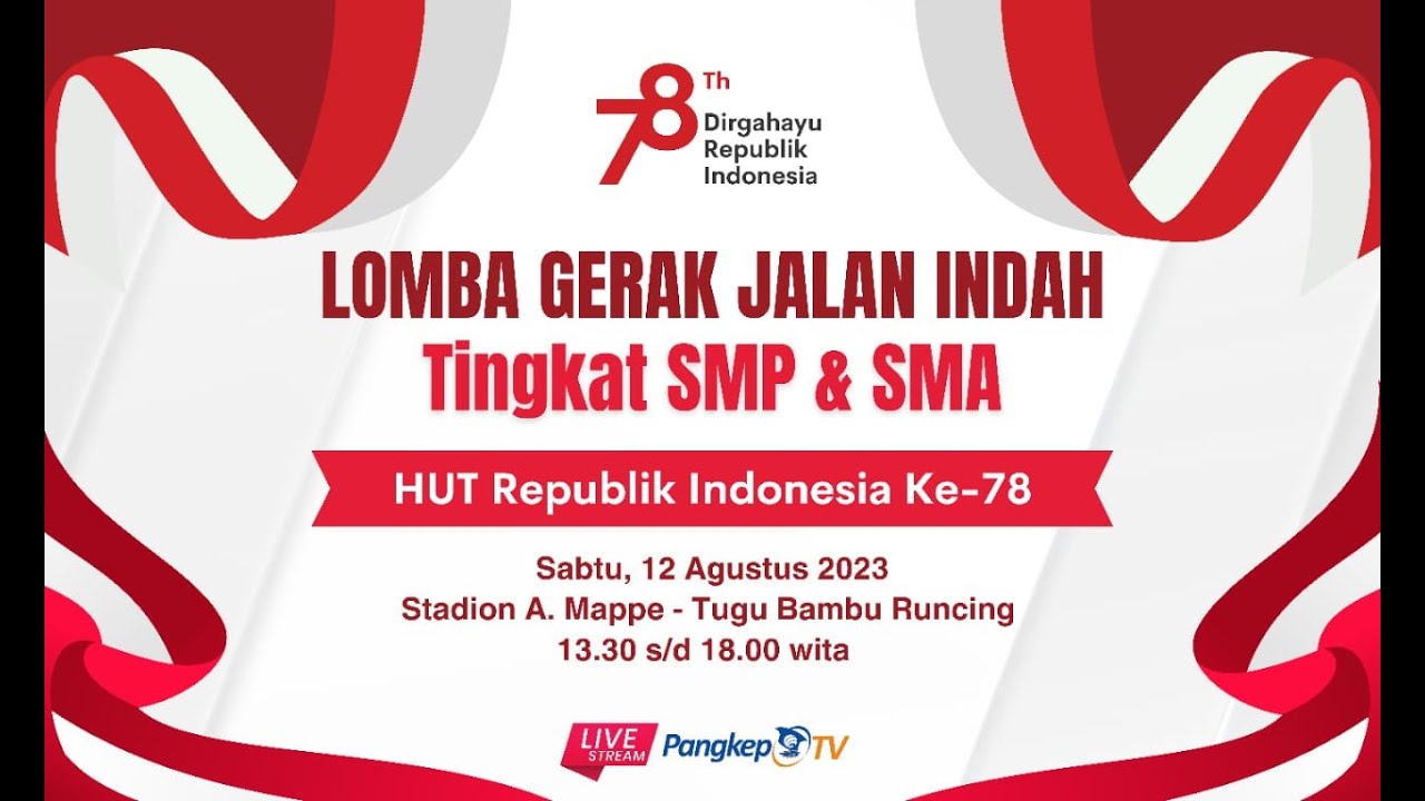 LIVE! LOMBA GERAK JALAN INDAH TINGKAT SMP & SMA SEDERAJAT  SEKABUPATEN PANGKEP