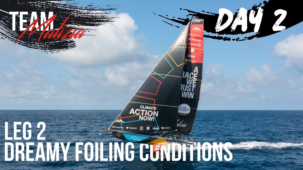 Dreamy Foiling Conditions  - Day 2 - Leg 2 of The Ocean Race Europe