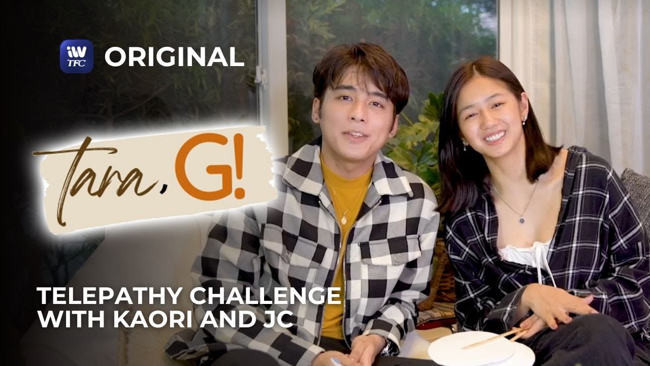 Telepathy Challenge with Kaori and JC! | Tara, G! - iWantTFC Original Series