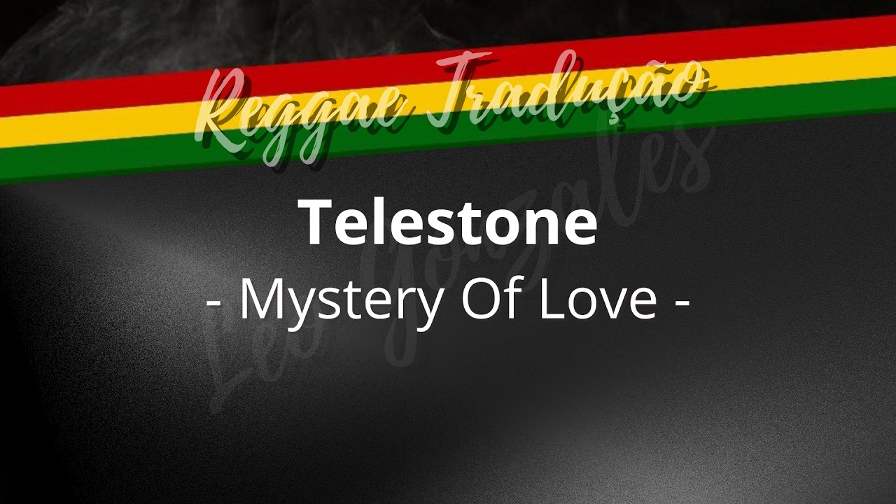 Telestone - Mystery Of Love (TRADUÇÃO)