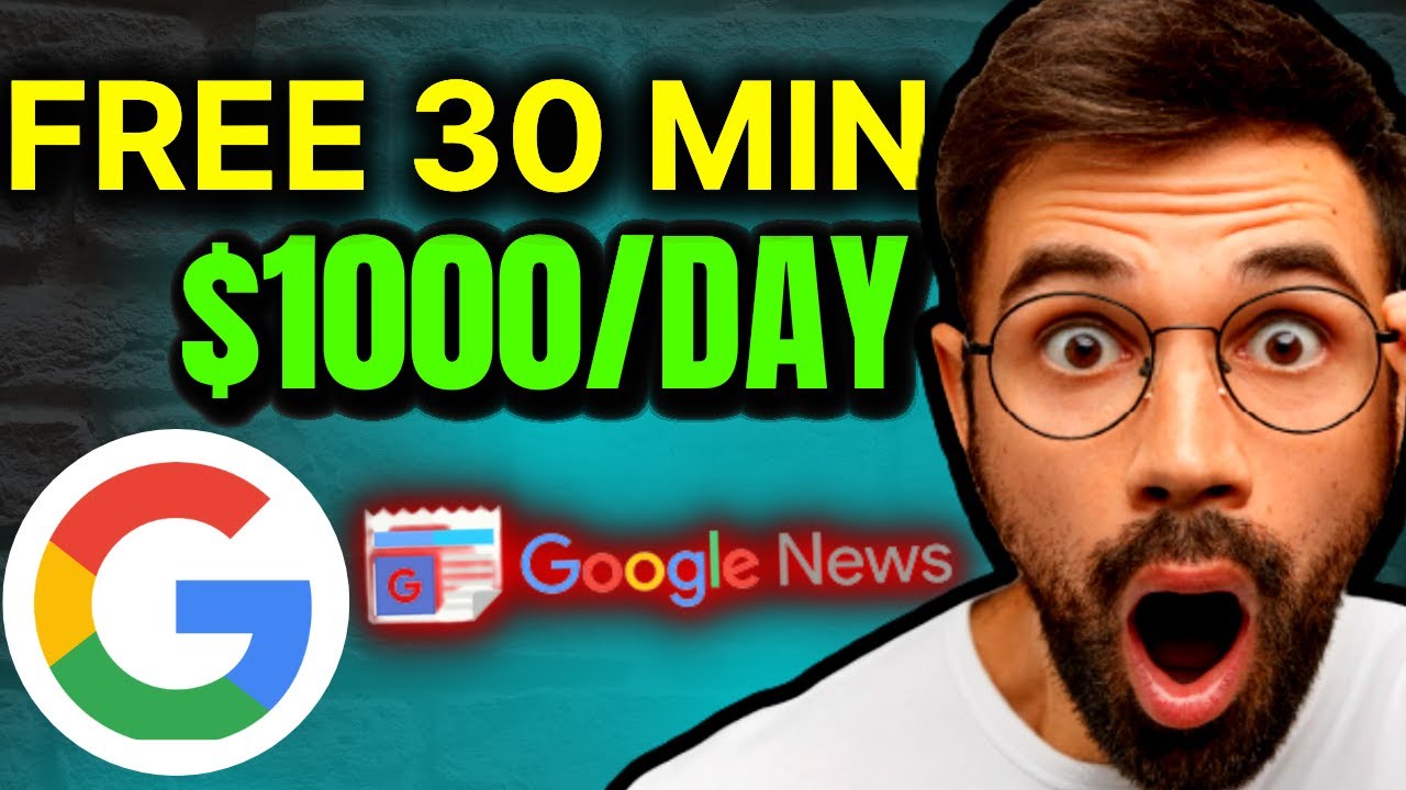 Earn $1000 PER DAY from Google News (FREE) - COPY-PASTE and Make Money Online 2023