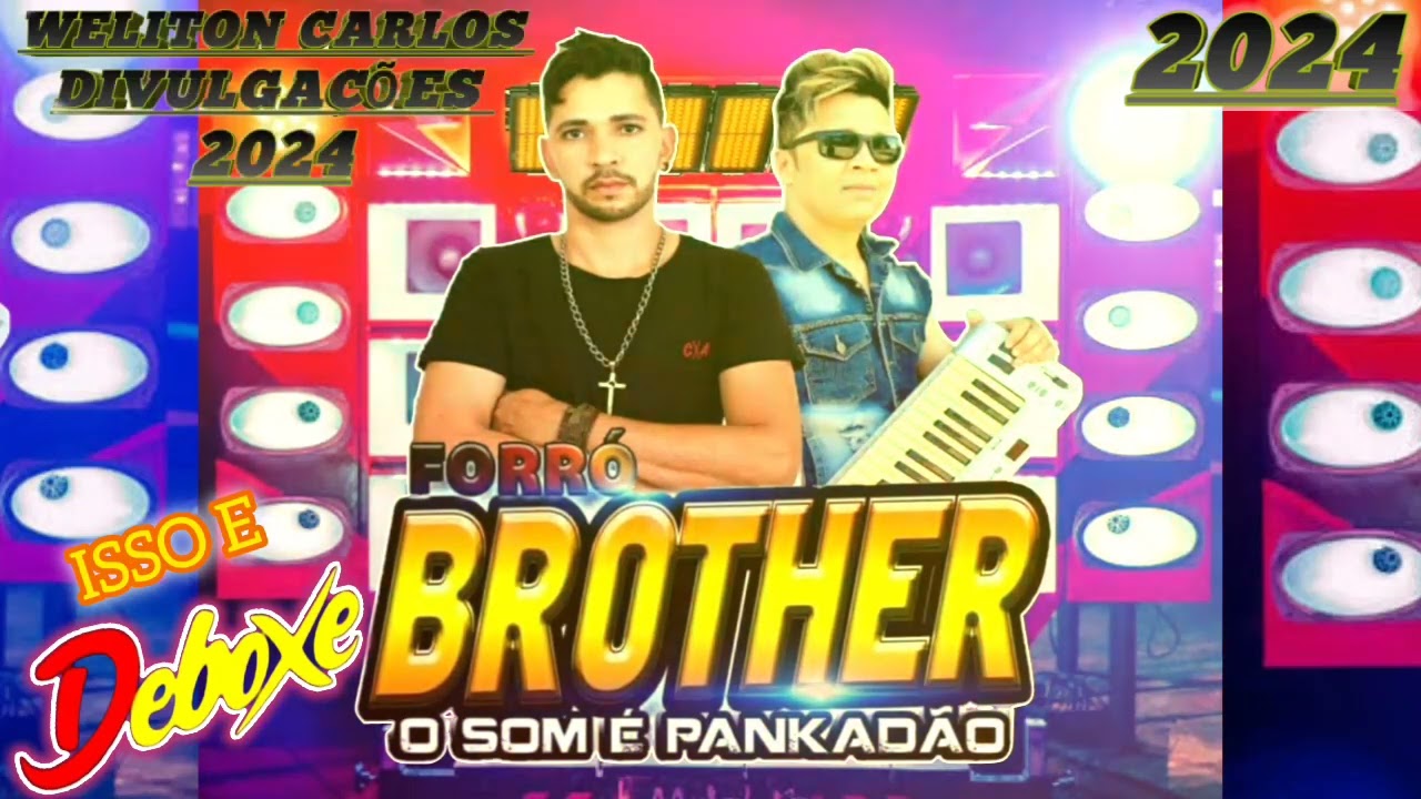 FORRÓ BROTHER 2024 O SOM E PANKADÃO
