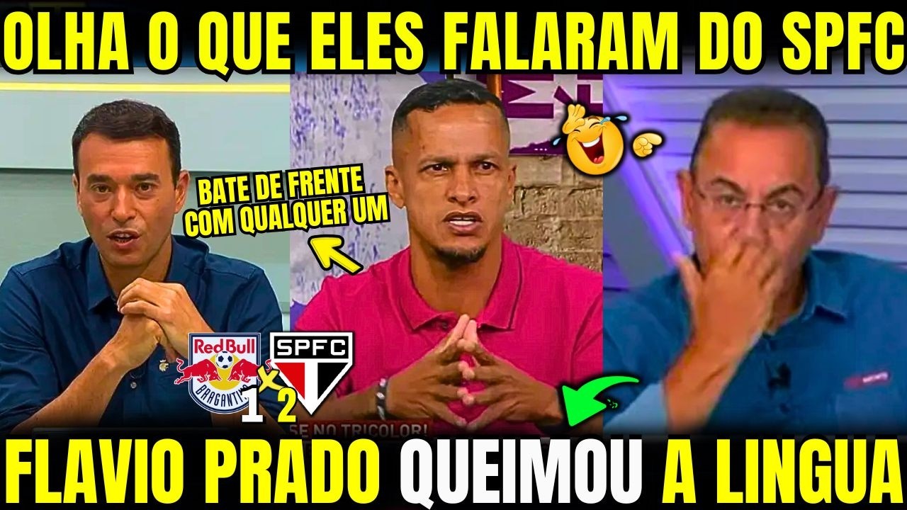 MÍDIA CLUBISTA SE RENDE AO SÃO PAULO E ADMITE ”E O MELHOR ELENCO DO FUTEBOL BRASILEIRO NA ATUALIDADE