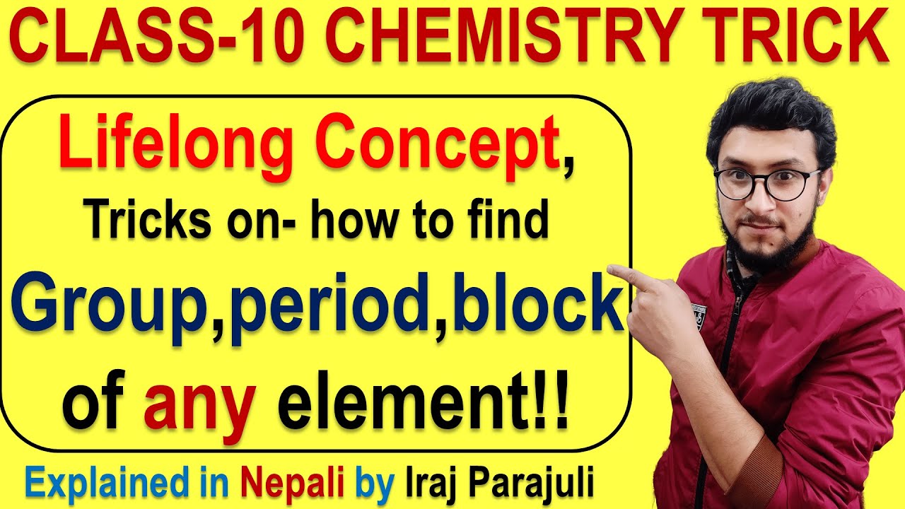 Tricks for chemistry||How to know Group period and block of any element?? ||For SEE||watch in 1080p