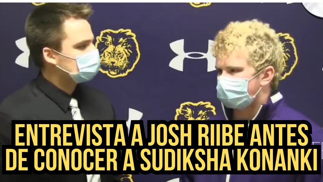 Entrevista a Joshua Steven Riibe antes de conocer a Sudiksha Konanki