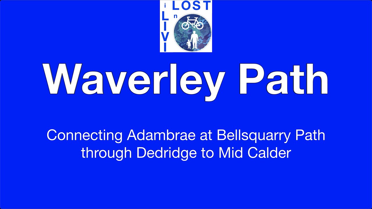 Lost in Livi - Waverley Path