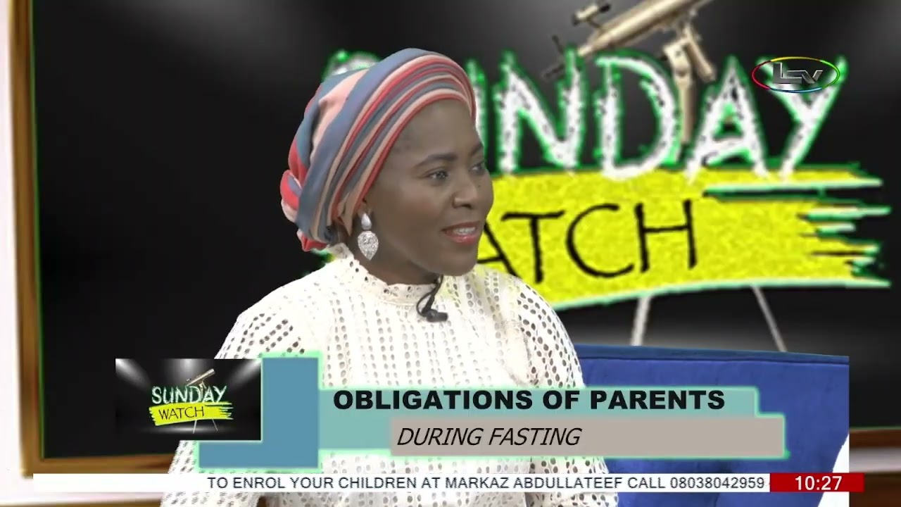 Sunday Watch: Obligations of Parents during Fasting