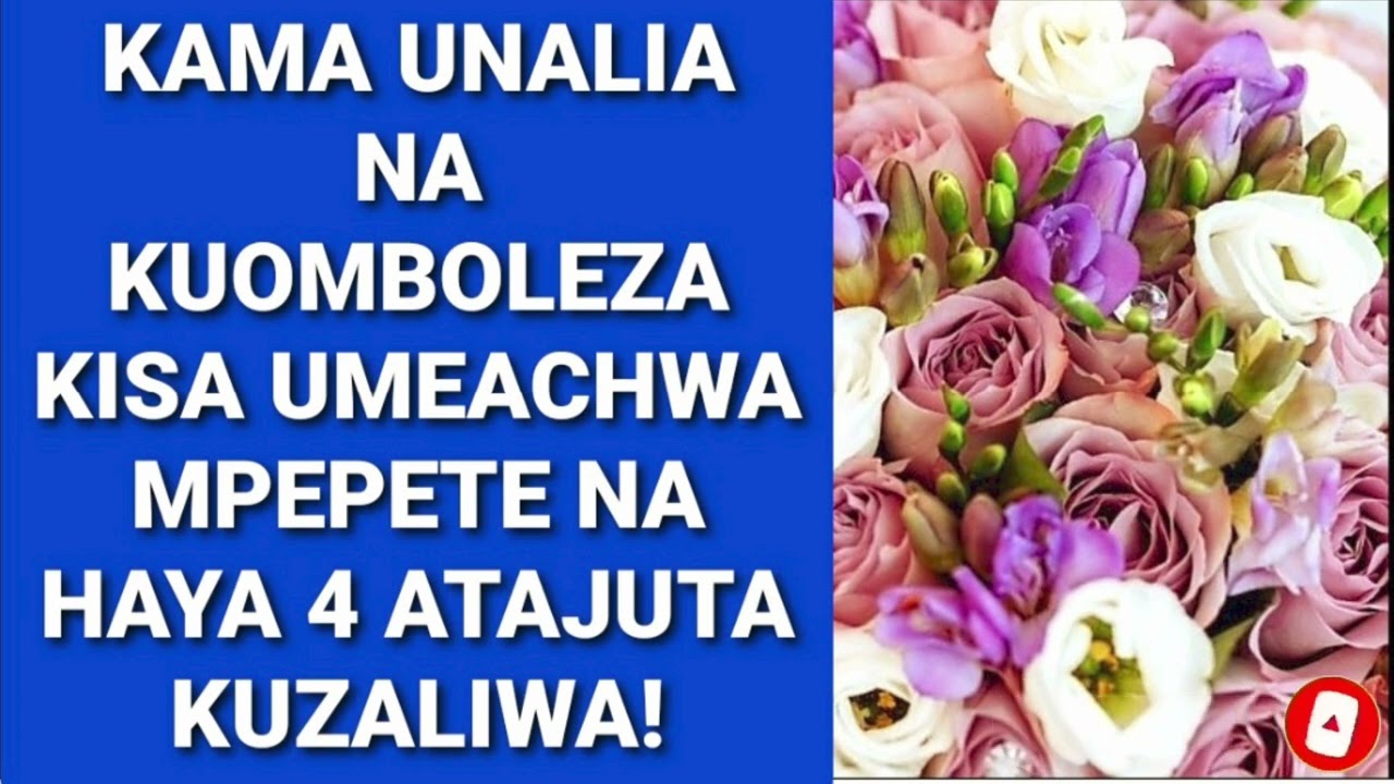 KAMA UNALIA NA KUOMBOLEZA KISA UMEACHWA MPEPETE NA HAYA 4 ATAJUTA KUZALIWA! - Johaness John